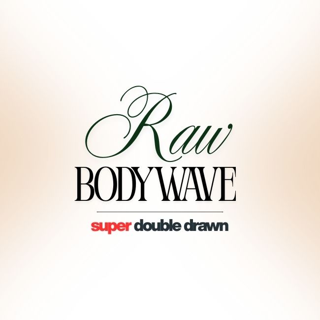 Super Double Drawn RAW Bodywave Bundles