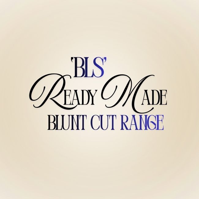 The BLS Blunt Cut Range