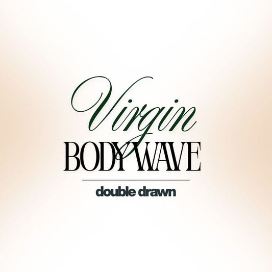 Double Drawn VIRGIN Bodywave Bundles